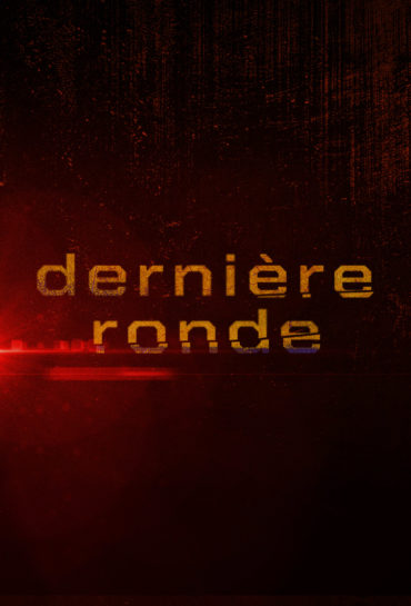 Dernière Ronde
